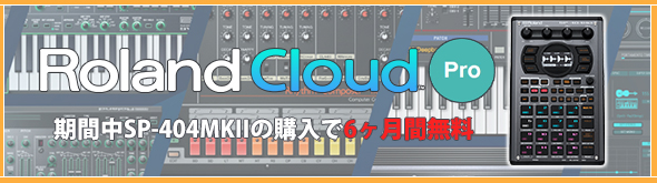 SP-404MKIIRoland Cloud Pro6̵
