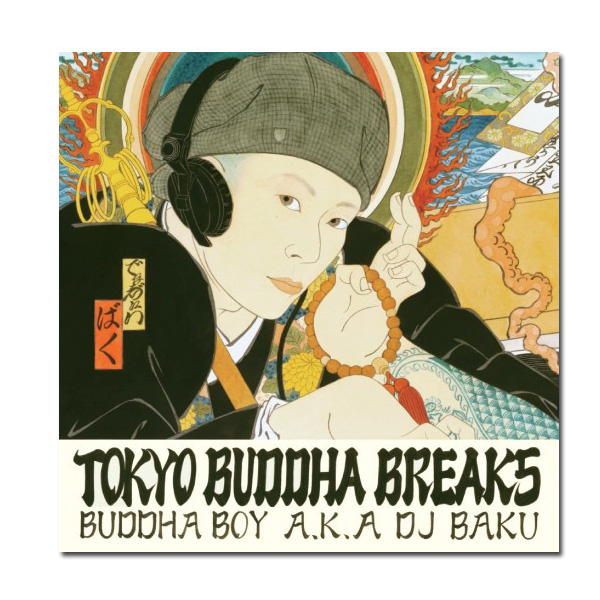 DJ BAKU / TOKYO BUDDHA BREAKS 7