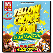 YELLOW CHOICE / YELLOW CHOICE.COM VOL.2 @JAMAICA