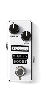 Shin's Music / MIGHTY BOOST  Super Natural Booster/Buffer
