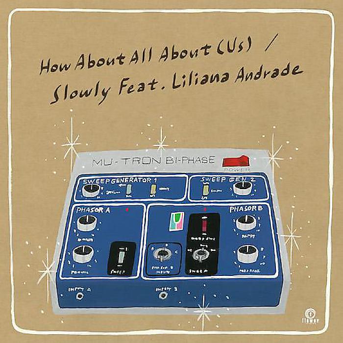 Slowly - How About All About (Us) feat.Liliana Andrade(7”) /