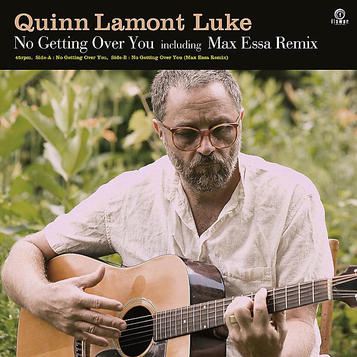 Quinn Lamont Luke - No Getting Over You(7”) /