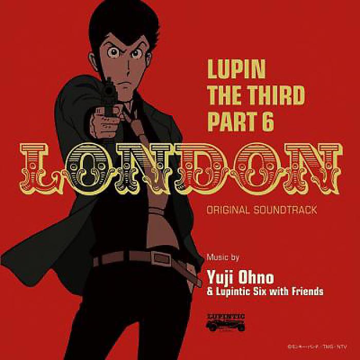 Yuji Ohno & Lupintic Six - ルパン三世 PART6 オリジナル・サウンドトラック1『LUPIN THE THIRD PART6 LONDON』(LP重量盤) /