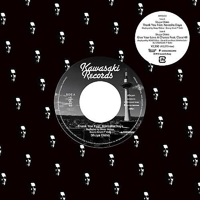 沖野修也 - Thank You Feat. Navasha Daya (Replayed by Sleep Walker - Danny Krivit 7 Edit) / Give Your Love A Chance Feat. Clara Hill (Replayed by ROOT SOUL - Dimitri From Paris 2014 Re-Edit / DJ KAWASAKI 7” Edit)(7”) /
