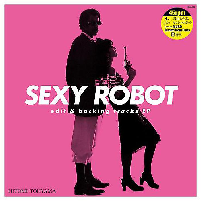当山ひとみ - SEXY ROBOT edit & backing tracks EP(12”) /