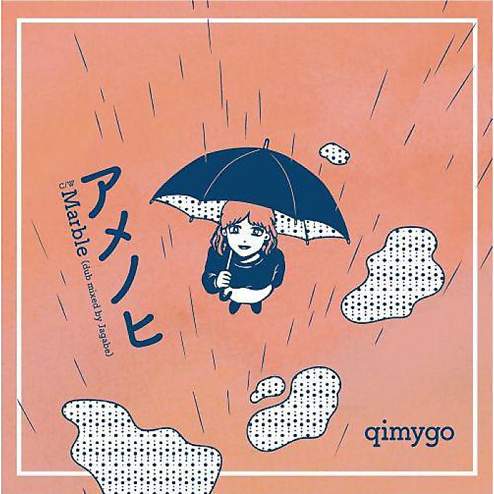 qimygo - アメノヒ / Marble (dub mixed by Jagabe)(7”) /