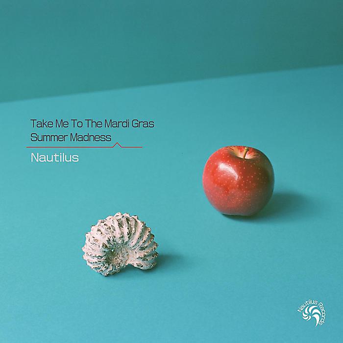 【7/10まで予約受付中!】NAUTILUS - Take Me To The Mardi Gras / Summer Madness(7”) /