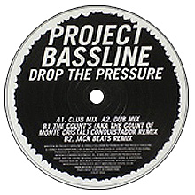 Project Bassline / Drop the pressure