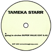 Tameka Starr / Going in circles (Super Value re-edit)