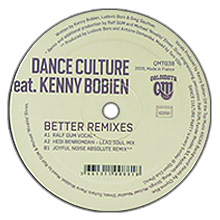 Dance Culture Feat Kenny Bobien / Better Remixes