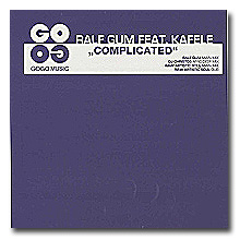Ralf Gum Feat Kafele / Complicated