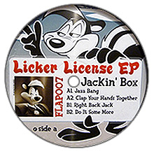Jackin Box / Licker License Ep