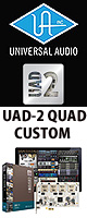 UAD-2 QUAD CUSTOM / Universal Audio(ユニバーサルオーディオ) - PCIeタイプ DSPプラグイン -