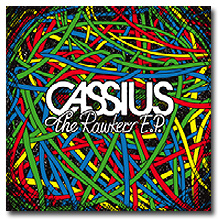 Cassius / The Rawkers Ep