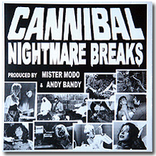 Mister Modo & Andy Bandy / Cannibal Nighitmare Breaks - バトルブレイクス -
