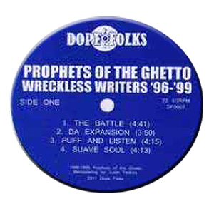 Prophets Of The Ghetto / Wreckless Writers 96-99