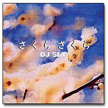 DJ SLY / さくら さくら [7