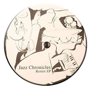 Jazz Chronicles / Remix Ep
