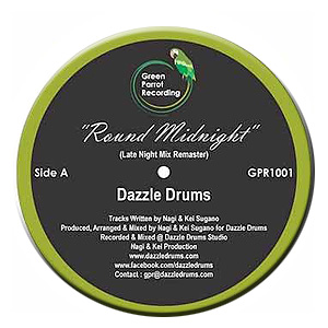 Dazzle Drums / Round Midnight/Falling Up