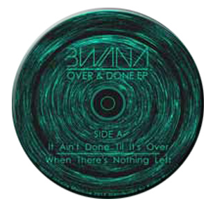 Bwana / Over & Done