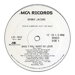 Debbie Jacobs / Don’t You Want My Love