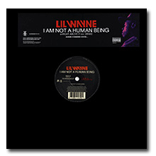 Lil Wayne / I Am Not A Human Being