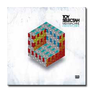 Toy Selectah / Mex Machine