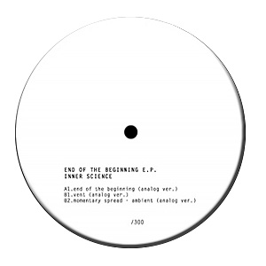 Inner Science / End Of The Beginning E.p.
